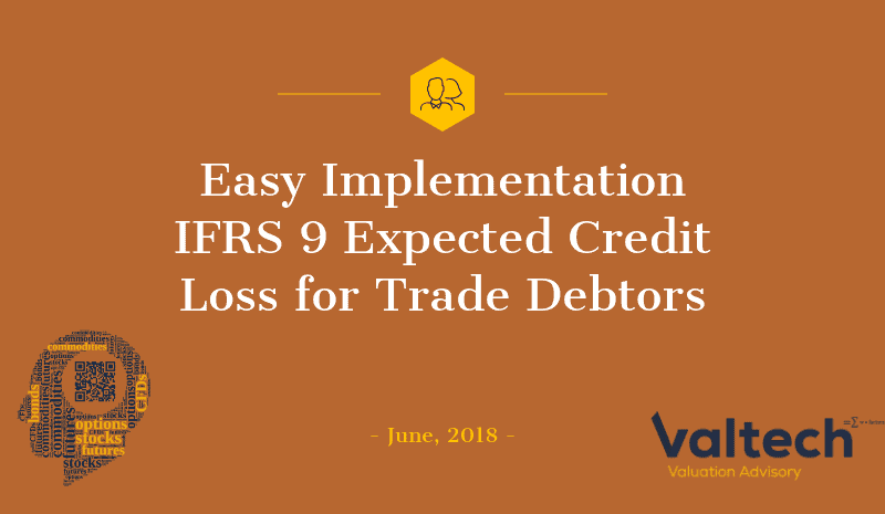 Easy Implementation IFRS 9 Expected Credit Loss for Trade Debtors 2 000 1