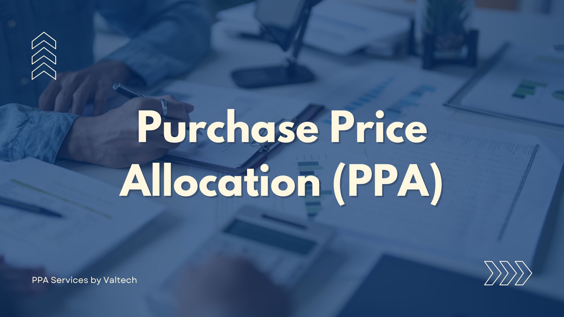 Purchase Price Allocation (PPA) 2 Valtech PPA Purchase Price Allocation Services
