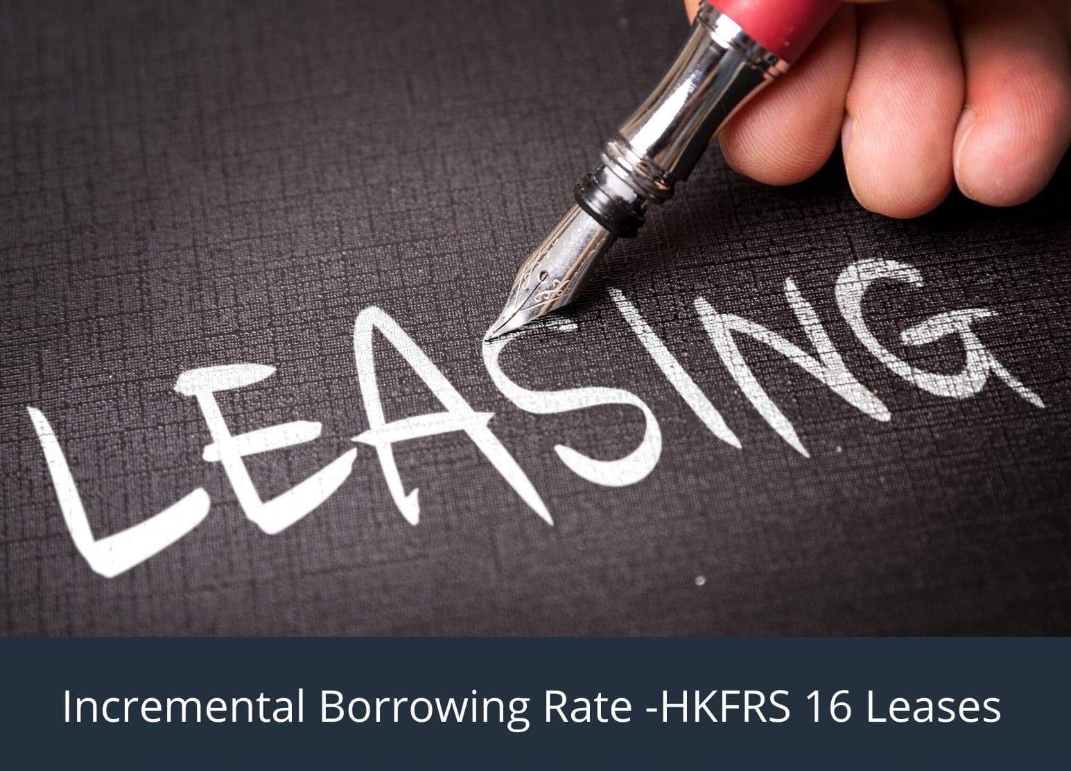 Incremental Borrowing Rate HKFRS 16 (IBR) 3 HKFRS16 IBR 1