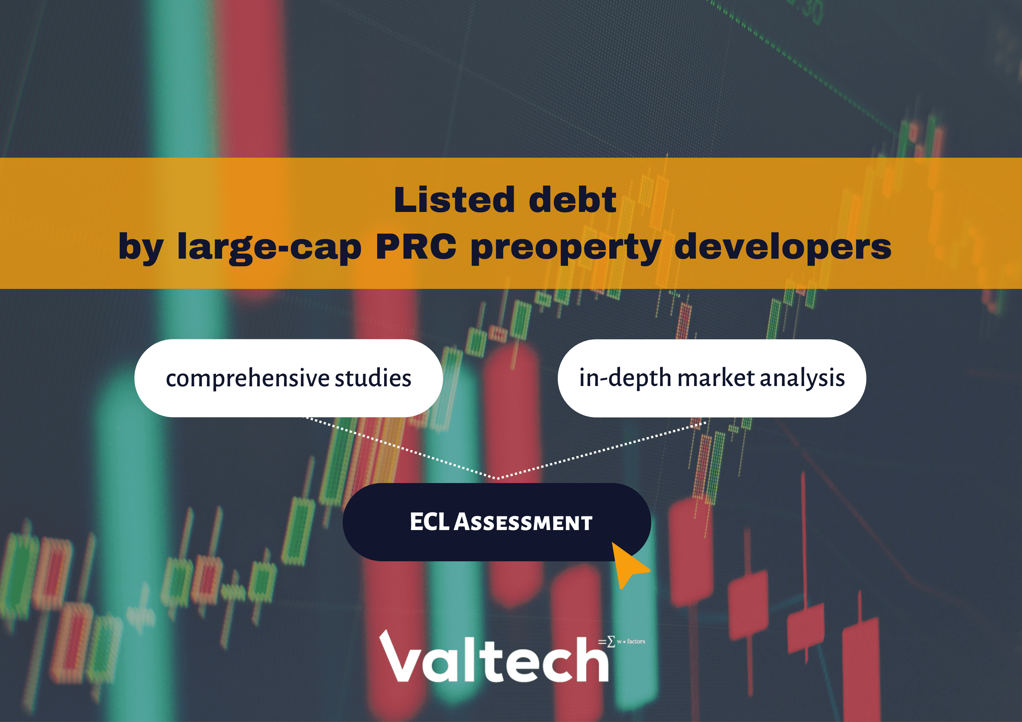 Valtech Valuation has recently completed an ECL assessment on several listed debts 6 ECL on listed debts