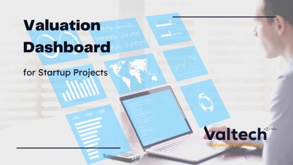Valtech Valuation Launches a Valuation Dashboard for Startup Projects 2 Valuation Dashboard for Startup Projects