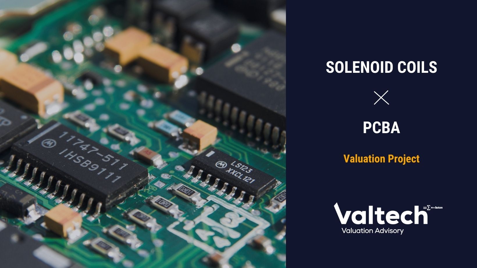 Valtech Valuation Completes Valuation on Solenoid Coils and Printer Circuit Board Assembly (PCBA) business 3 Valtech Valuation Completes Valuation on Solenoid Coils and Printer Circuit Board Assembly (PCBA) business