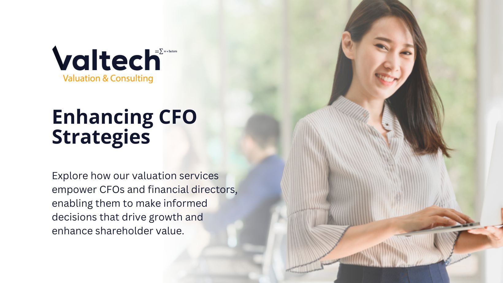 Valtech Valuation Empowers CFOs with Accurate Valuations 6 Enhancing CFO Strategies with Accurate Valuation
