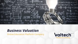 Valtech Valuation Completes a Valuation for an Online Education Platform Company 20 Online Education Platform Company