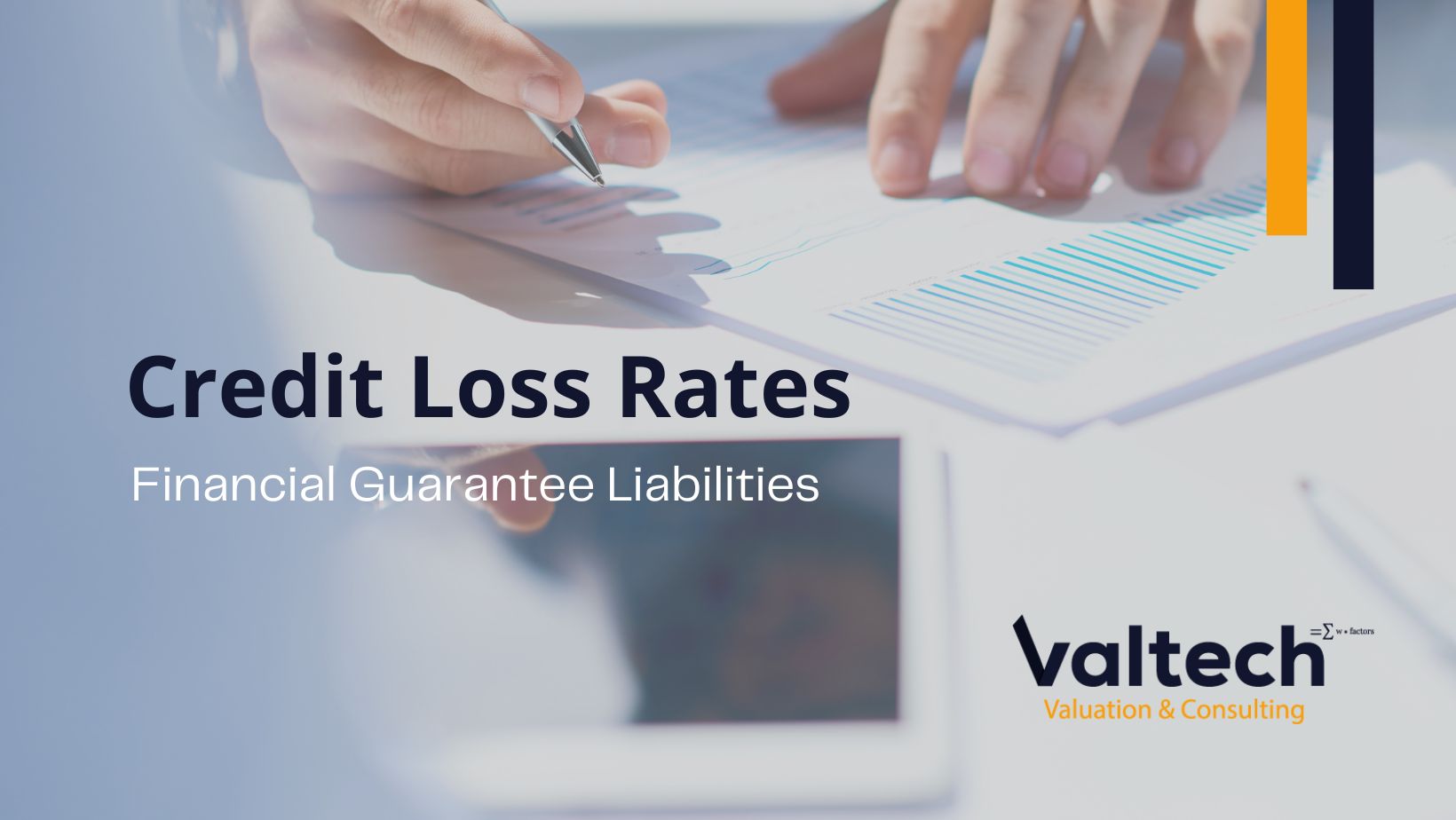 Valtech Valuation Assesses the Credit Loss Rates for Financial Liabilities 4 Valtech Valuation Assesses the Credit Loss Rates for Financial Liabilities