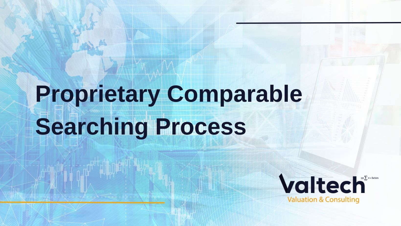 Valtech Group Has Successfully Enhanced its Proprietary Comparable Searching Process for Better Market Approach Execution 2 Proprietary-Comparable-Searching-Process