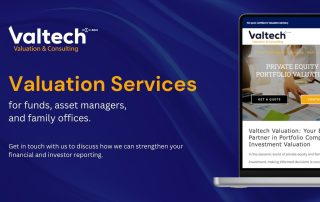 Valtech’s Valuation Services for Funds, Asset Managers and Family Office 7 valuation services