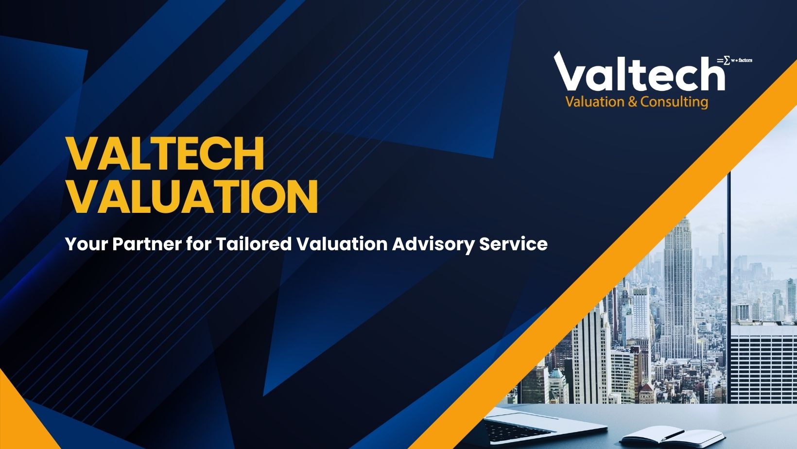 Valtech Valuation: Your Partner for Tailored Valuation Advisory Services 2 Partner for Tailored Valuation
