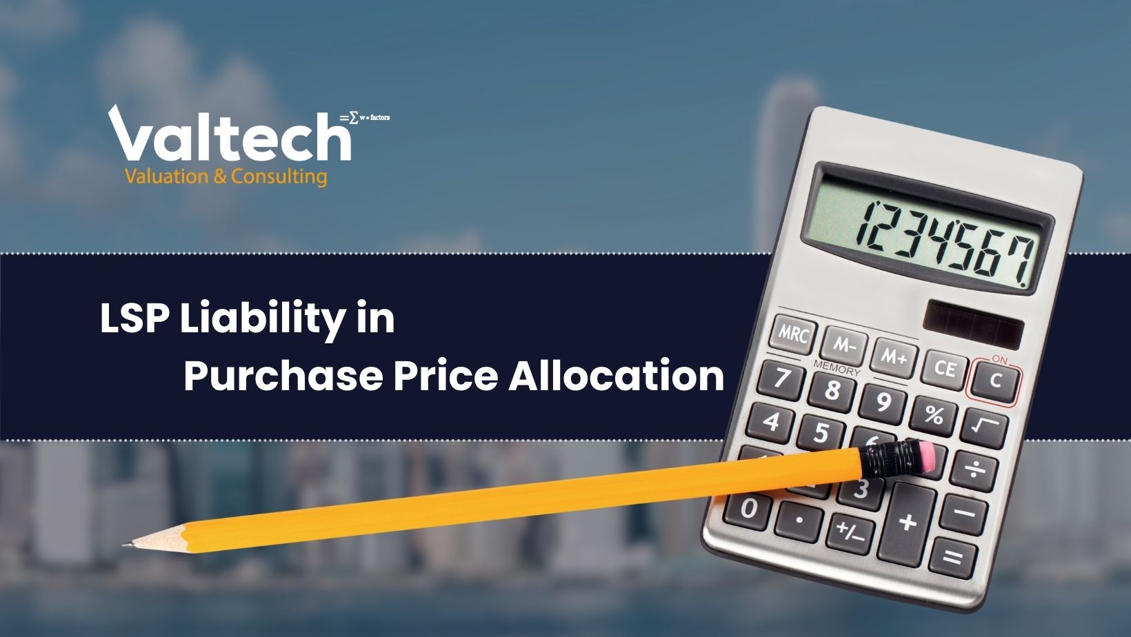 Valtech's Insight: The Importance of Assessing Long Service Payment Liability in Purchase Price Allocation 5 LSP liability in Purchase Price Allocation