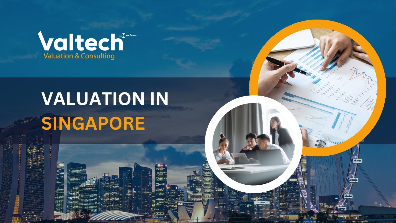 Valtech Singapore's Comprehensive Valuation Service Empowers Business Growth 3 valuation in sg
