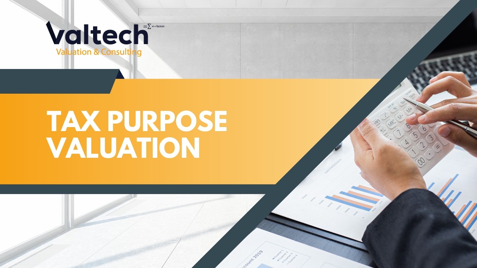 Valtech’s Tax Purpose Valuation Services Provide You with Clear and Compliant Solutions 6 tax purposes