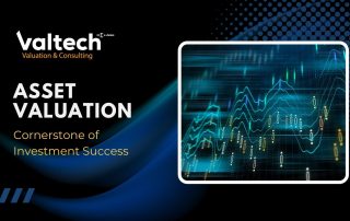 Valtech’s Asset Valuation Builds the Cornerstone for Your Investment Success 8 investment success