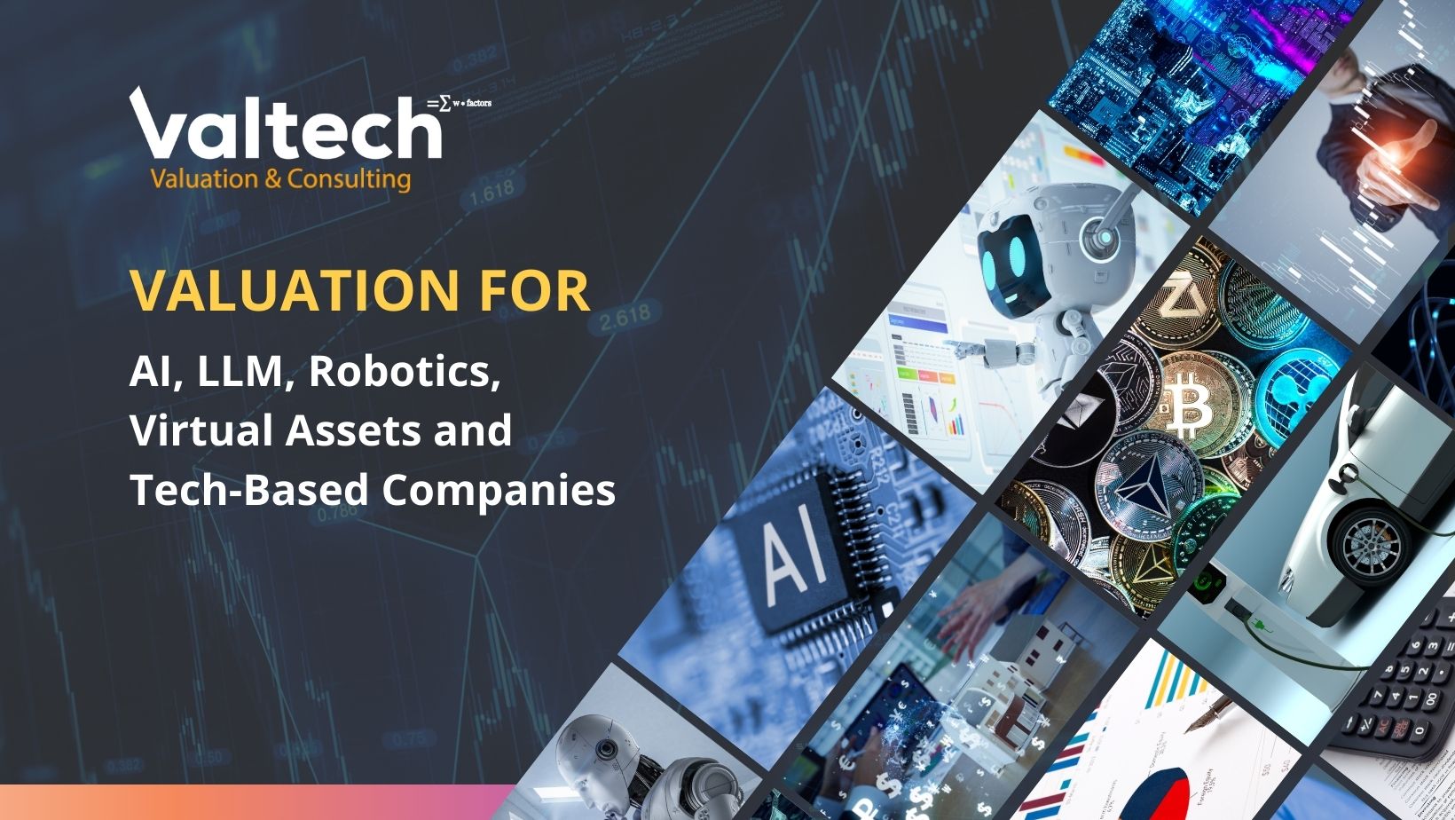 Valtech Provides Specialized Valuation Services for AI, LLM, Robotics, Virtual Assets and Tech-Based Companies - Navigating the Future 4 Valuation for AI