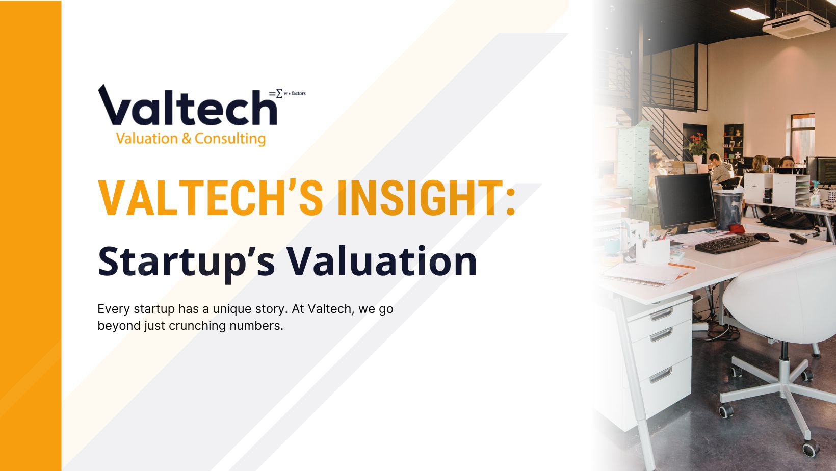 Valtech Shares Its Views and Experience in Startups' Valuation 6 insight startup valuation