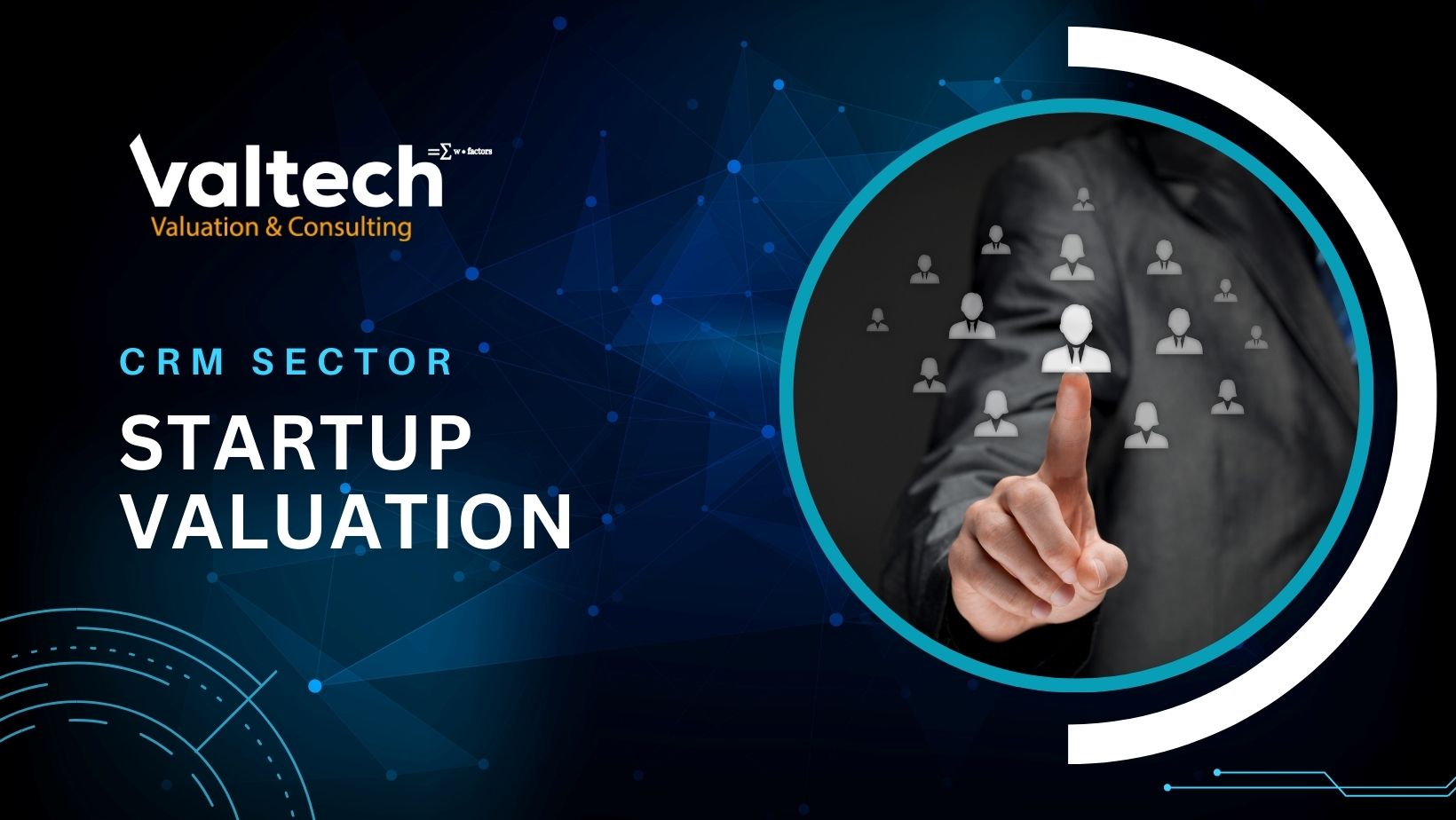 Valtech Completes a Valuation of a Start-up Company focused in CRM sector 6 CRM startup valuation