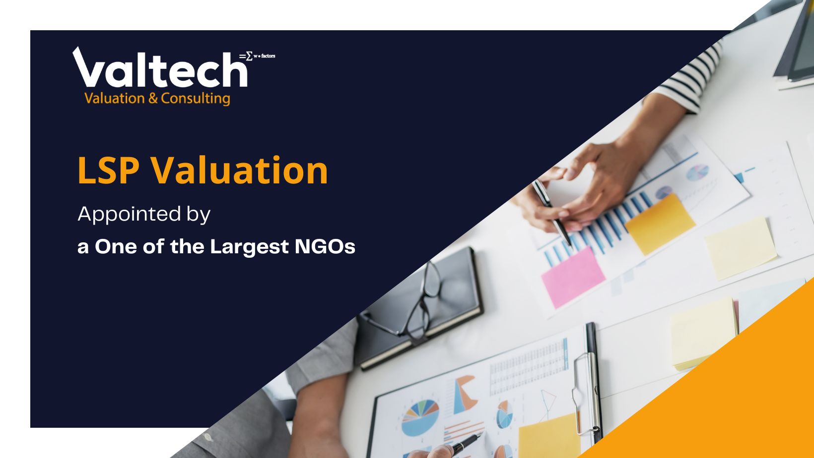 Valtech Has Been Appointed by a One of the Largest NGOs in Hong Kong for LSP Valuation 6 NGO LSP Valuation
