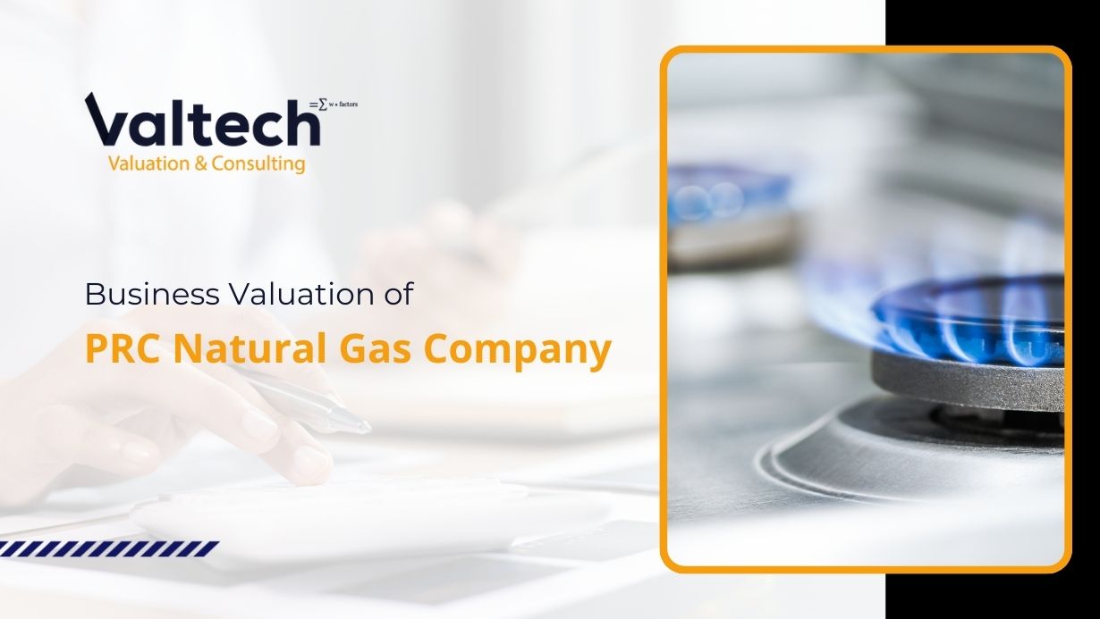 Valtech Valuation Completes Business Valuation for a PRC Natural Gas Company 4 PRC Natural Gas Company