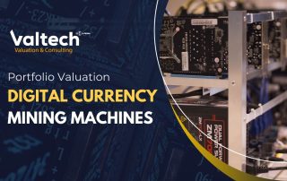 Valtech Valuation Completes a Portfolio Valuation of Digital Currency Mining Machines 4 Digital Currency Mining Machines