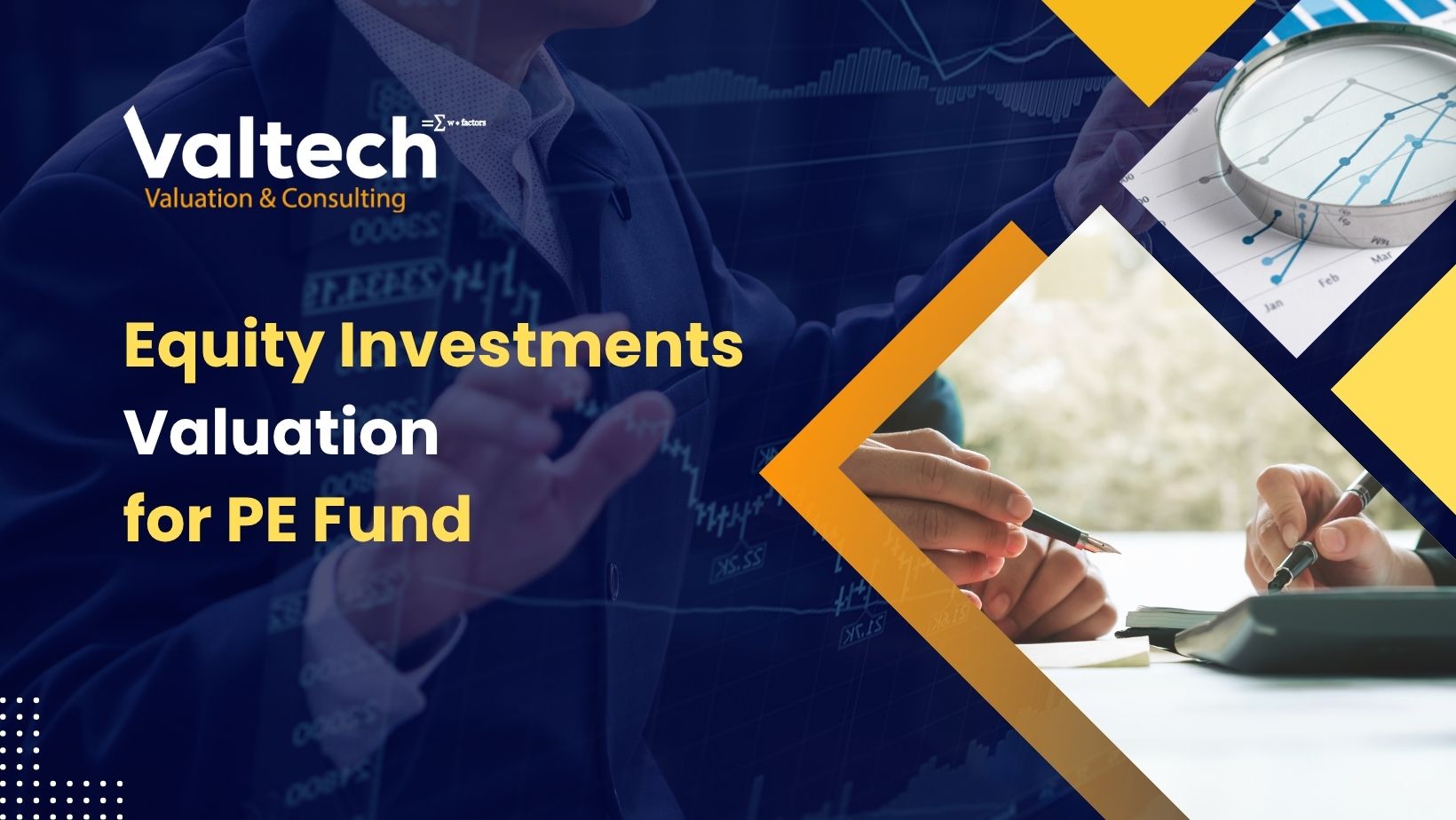 Valtech Valuation Completes Equity Investments Valuation for a PE Fund 3 Equity Investments Valuation