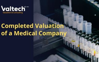 Valtech Valuation Completes Valuation of a Medical Company 12 Completed Valuation of a Medical Company
