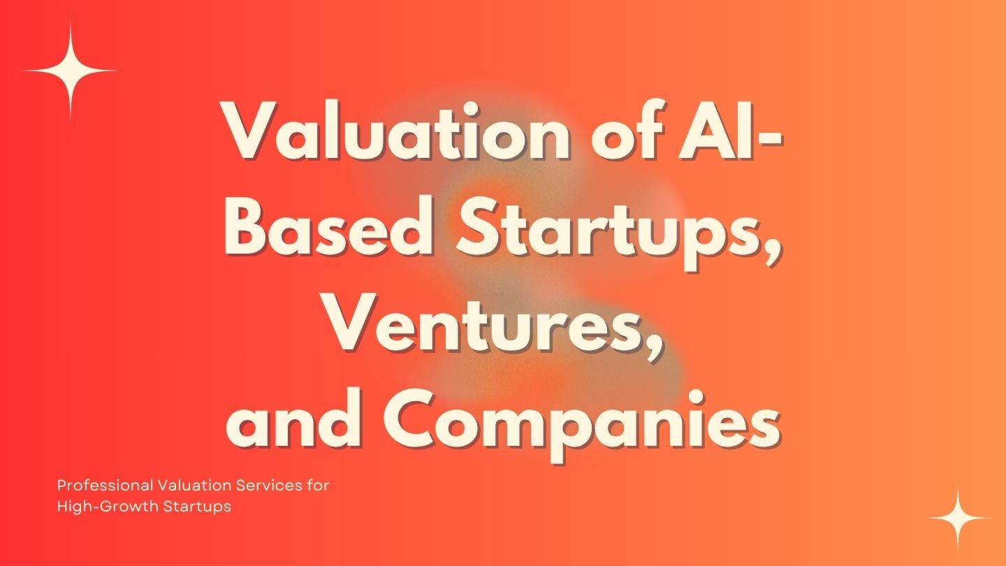 Valtech Published Directions on Valuation of AI-Based Startups, Ventures, and Companies 4 Valtech Valuation Services Posts AI Sector