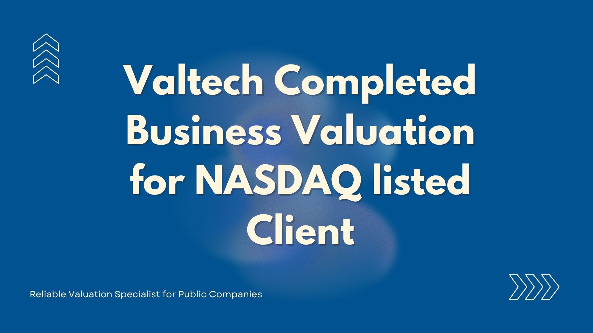 Valtech Completed Valuation of Wealth Management and Financing Business Targets for a NASDAQ-listed Company 6 Valtech Valuation Services NASDAQ client