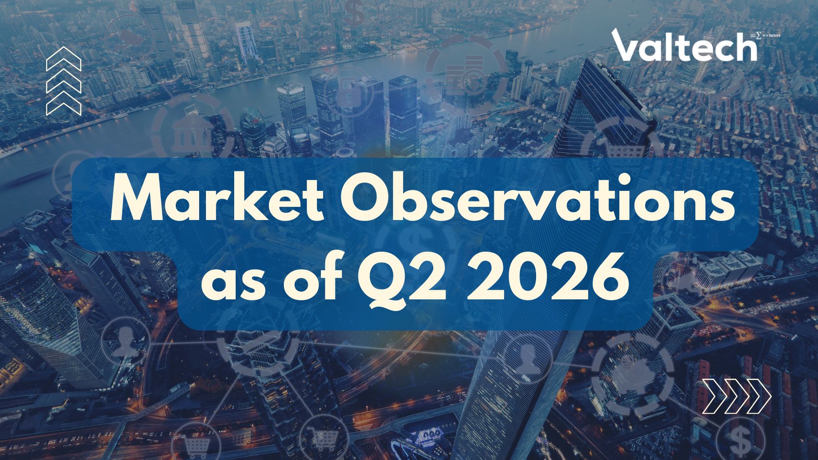 Valtech Valuation Market Observations as of Q2 2026 8 Valtech Valuation Services Posts 2