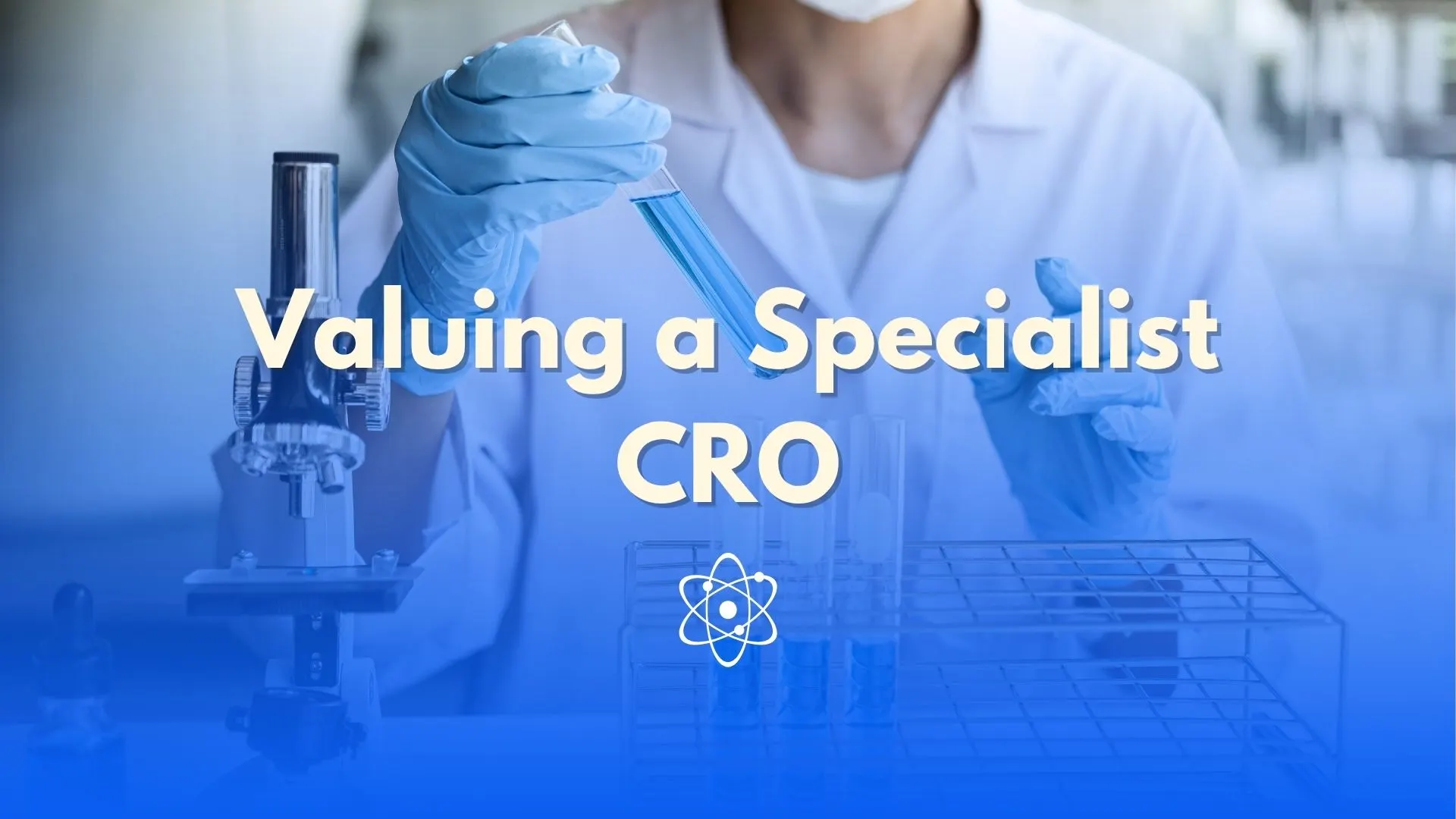Valuing a Specialist CRO 2 Valtech Valuation Services Posts 3